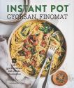 Ivy Manning - Instant Pot - gyorsan, finomat