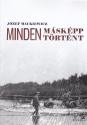 Jozef Mackiewicz - Minden mskpp trtnt