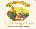 Julia Donaldson - Axel Scheffler - Nyuszika új ruhája - LEPORELLO