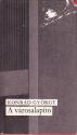 Konr�d Gy�rgy - A v�rosalap�t� ANTIKV�R