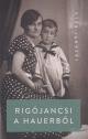 Lazányi Béla - Rigójancsi a Hauerből