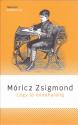 Móricz Zsigmond - Légy jó mindhalálig (2025-ös kiadás)