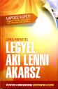 Chris Prentiss - Legy�l aki lenni akarsz ANTIKV�R