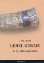Tóth József - Lehel kürtje ANTIKVÁR