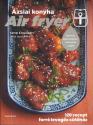 Lene Knudsen - Air fryer - Ázsiai konyha
