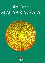 B�r� Lajos - Magyar m�gia ANTIKV�R