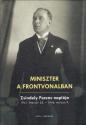 Zsindely Ferenc - Miniszter a frontvonalban - Zsindely Ferenc napl�ja