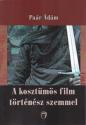 Paár Ádám - A kosztümös film történész szemmel