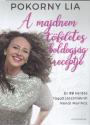 Pokorny Lia - A majdnem tökéletes boldogság receptje