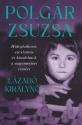 Polgár Zsuzsa - Lázadó királynő