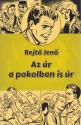 Rejt� Jen� - Az �r a pokolban is �r