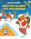 Richard Scarry - Karácsonyi kalandok Tesz-Vesz városban
