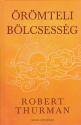 Robert Thurman - �r�mteli b�lcsess�gek