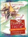 S�ntha Attila - Sz�kely sz�t�r k�ssebb s nagyobbacska gyermekeknek �s cink�knak