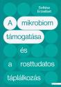 Soltész Erzsébet - A mikrobiom támogatása és a rosttudatos táplálkozás
