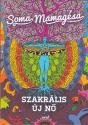 Soma Mamag�sa - Szakr�lis �j n�