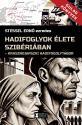 Stessel Ern� ezredes - Hadifoglyok �lete Szib�ri�ban