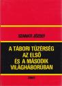 Szanati Jzsef - A tbori tzrsg az Els s a Msodik Vilghborban - ANTIKVR