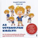 Szegleti Gabriella - Vib�k Ildi - Az ugyanolyan kir�lyfi