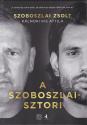 Szoboszlai Zsolt-K�lnoki Kis Attila - A Szoboszlai - sztori