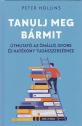 Peter Hollins - Tanulj meg bármit