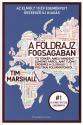 Tim Marshall - A f�ldrajz fogs�g�ban - 2026-os kiad�s