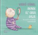 Varr Dniel - Akinek az orra pisze