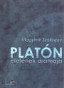 Vlagyimir Szolovjov - Plat�n �let�nek dr�m�ja