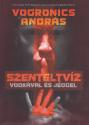 Vogronics Andrs - Szenteltvz vodkval s jggel