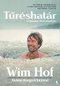 Wim Hof - T�r�shat�r